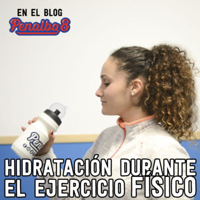 Hidratación durante el ejercicio físico