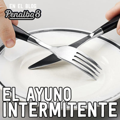 El ayuno intermitente