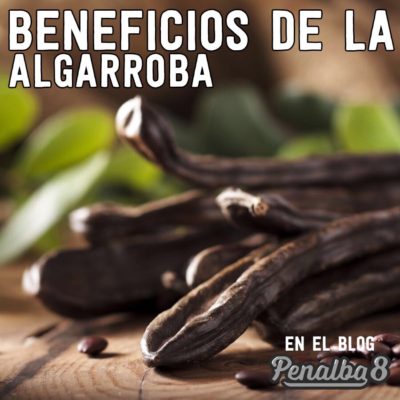 beneficios de la algarroba