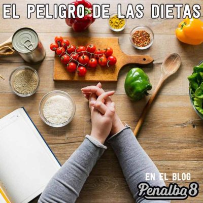 el peligro de las dietas